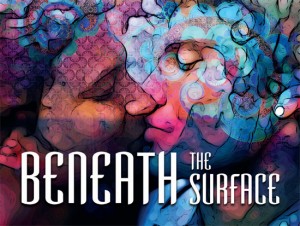 Beneath the Surface